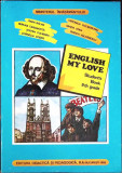 ENGLISH MY LOVE. STUDENT&#039;S BOOK 9th GRADE-RADA BALAN, MIRUNA CARIANOPOL, STEFAN COLIBABA, CORNELIA COSER, V-259450