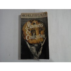 MADNESS &amp; CIVILIZATION - MICHEL FOUCAULT