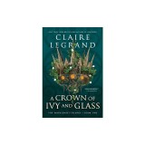 A Crown of Ivy and Glass