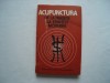 Acupunctura de la traditie la stiintele moderne - D. Constantin, C. Ionescu, 1988, Alta editura
