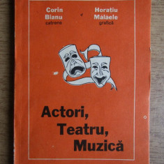 Corin Bianu, Horatiu Malaele (grafica) - Actori, teatru, muzica