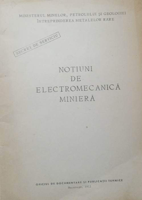 Cartea - Notiuni de electromecanica miniera, 1973