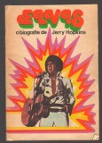 C10741 - ELVIS - O BIOGRAFIE DE JERRY HOPKINS