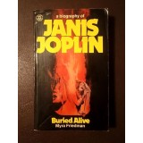 Myra Friedman - Buried Alive: A Biography of Janis Joplin (1975)