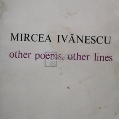 Mircea Ivancescu - Other poems, other lines (semnata) (editia 1983)