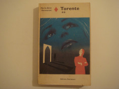 Torente vol. II - Marie-Anne Desmarest Editura Eminescu 1979 foto