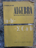 ALGEBRA - MANUAL PENTRU CLASA A X-A - Iacob Crisan, Alexandru Pop