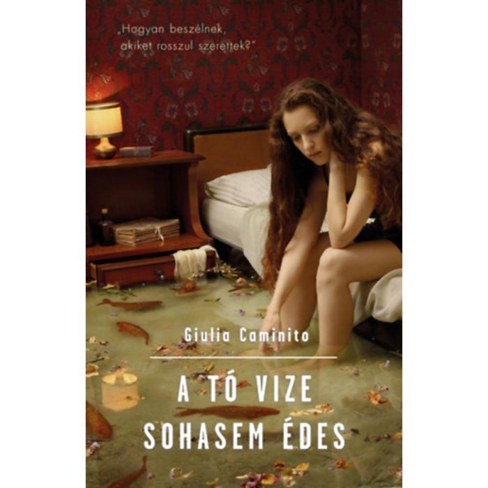 A t&oacute; vize sohasem &eacute;des - Giulia Caminito