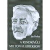 A rendk&iacute;v&uuml;li Milton H. Erickson - Jay Haley