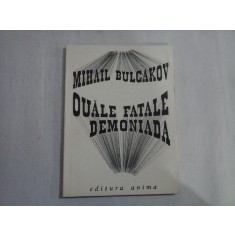 OUALE FATALE DEMONIADA - MIHAIL BULGAKOV