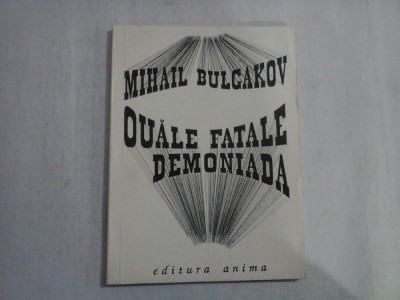 OUALE FATALE DEMONIADA - MIHAIL BULGAKOV foto