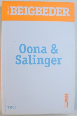 OONA &amp;amp; SALINGER de FREDERIC BEIGBEDER , 2015 foto