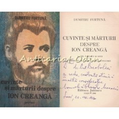 Cuvinte Si Marturii Despre Ion Creanga - Dumitru Furtuna