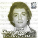 Dorin Teodorescu - Imaginea Unui Destin, CD