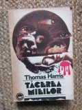 Tacerea Mieilor - Thomas Harris, Editura Elit-Comentator, 1992, Roman