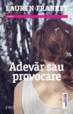 Adevar sau provocare