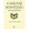A Magyar Honv&eacute;ds&eacute;g negyedsz&aacute;zada - A rendszerv&aacute;lt&aacute;st&oacute;l napjainkig