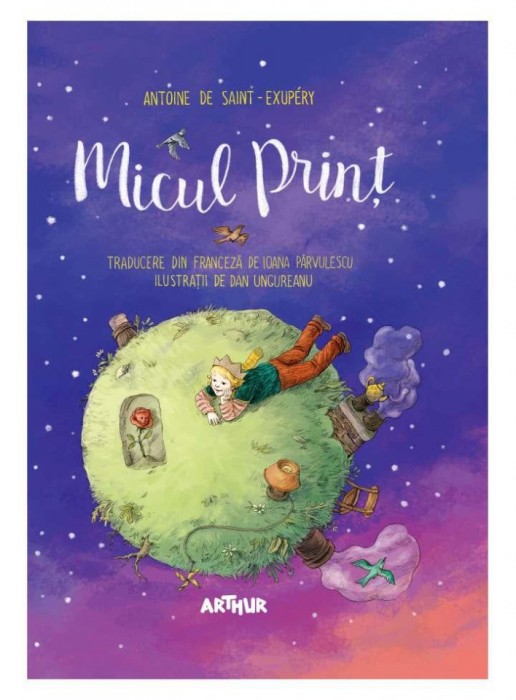 Micul print, ilustrata de Dan Ungureanu - Saint-Exupery Antoine de