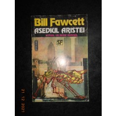 BILL FAWCETT - ASEDIUL ARISTEI