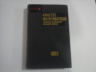 ANALYSE MATHEMATIQUE FONCTIONS DE PLUSIEURS VARIABLES REELLES - G. CHILOV foto
