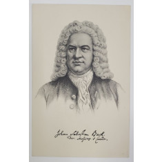 JOHANN SEBASTIAN BACH ( 1685-1750 ) , PORTRET SI SEMNATURA REPRODUSA A COMPOZITORULUI , CARTE POSTALA , INTERBELICA
