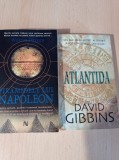 Cumpara ieftin David Gibbins - Atlantida / William Dietrich - Piramidele lui Napoleon
