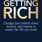The Secret of the Science of Getting Rich: Change Your Beliefs about Success and Money to Create the Life You Want