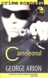 Cameleonul - George Arion, Crime Scene, 2009, SF, Romana, Paperback