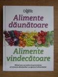 Alimente daunatoare, alimente vindecatoare