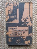 Gelozie și medicină - Michal Choromanski