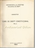Curs Drept Constitutional II - I. Benditer, Editura Universitatea Al. I. Cuza, 1982, 247 pagini