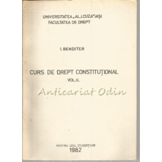 Curs De Drept Constitutional II - I. Benditer