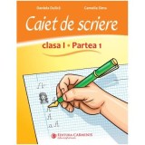 Caiet de scriere. Clasa 1, partea 1. CSED1 - Daniela Dulica