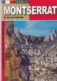 Montserrat de 250 photos. Ce guide contient un plan touristique