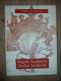 Regele Scamator Stefan Iordache- Ludmila Patlanjoglu