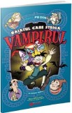 Baiatul care striga Vampirul. Fabule pe dos (benzi desenate) - Benjamin Harper