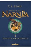 Cronicile din Narnia Vol.1: Nepotul magicianului - C.S. Lewis