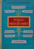 Manual Protectie Munca Editura Tehnica 1962 Colectiv Carte Cartonata 467 Pagini