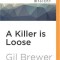 A Killer Is Loose