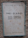 Victor Eftimiu - Trei clasici - Eshylos, Sofokles, Evripides (Editia: 1944)