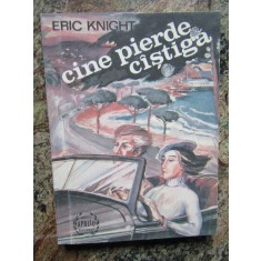 CINE PIERDE CASTIGA - Eric Knight