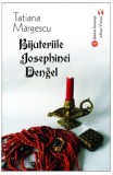Bijuteriile Josephinei Dengel | Tatiana Margescu, Vremea