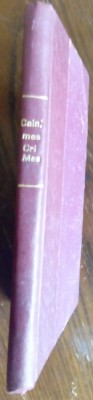 MES CRIMES par CAIN (ex 26/200 hors commerce/ed FRUNCEA TIMISOARA1941/dedicatie) foto