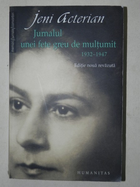JURNALUL UNEI FETE GREU DE MULTUMIT 1932-1947 - JENI ACTERIAN BUCURESTI