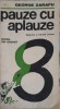 Pauze cu Aplauze - Epigrame si Catrene Scolare, George Zarafu, Editura Ion Creanga 1982, Carte Copii, 70 Pagini