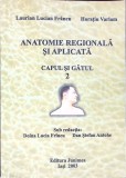 ANATOMIA REGIONALA SI APLICATA VOL.2 CAPUL SI GATUL-LAURIAN LUCIAN FRANCU, HORATIU VARLAM-273390