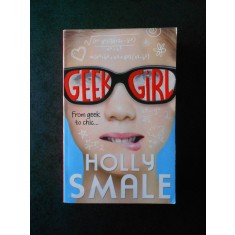 HOLLY SMALE - GEEK GIRL (2013)