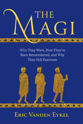 The Magi: Who They Were, How They&amp;#039;ve Been Remembered, and Why They Still Fascinate foto