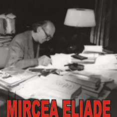 Mircea Eliade - un uriaş peste timp - Paperback brosat - Mircea Handoca - Orizonturi