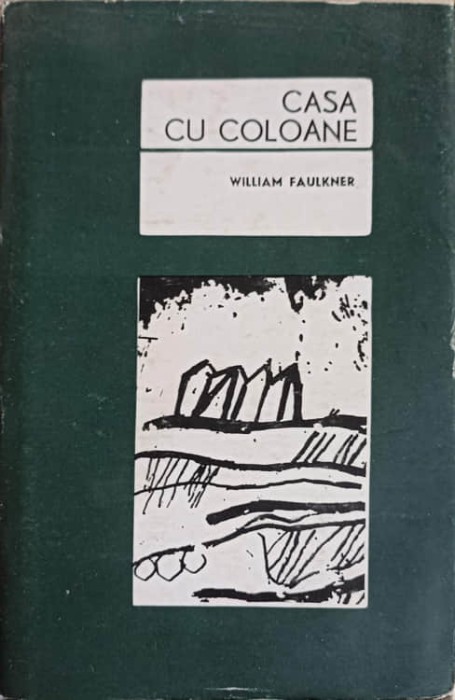 CASA CU COLOANE-WILLIAM FAULKNER